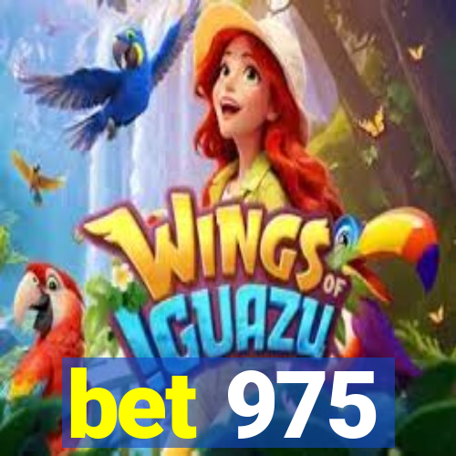 bet 975